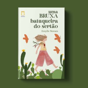 Uma bruxa batuqueira do sertão - Emylle Novaes